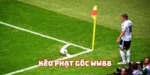 Kèo phạt góc WW88: Thông tin mã cược dễ chơi dễ trúng 2025